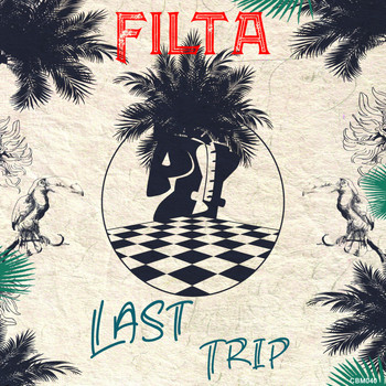 Filta - Last Trip