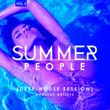 Various Artists - Summer People (Deep-House Session), Vol. 2