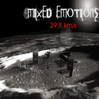 Mixed Emotions - 29,8 km/s