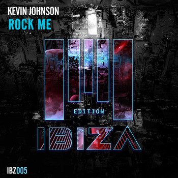 Kevin Johnson - Rock Me