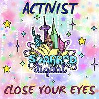 Activist - Close Your Eyes