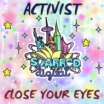 Activist - Close Your Eyes