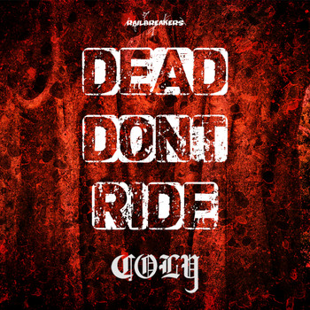 Coly - Dead Don't Ride