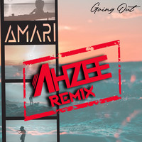 Amari - Going Out (AHZEE Remix)