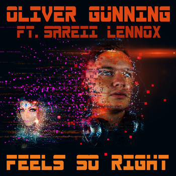 Oliver Gunning ft. Sareii Lennox - Feels So Right