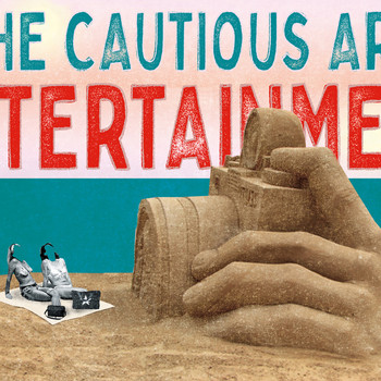 The Cautious Arc - Entertainment
