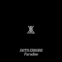 Data Errorr - Paradise
