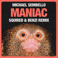Michael Sembello - Maniac (Squired & Benzi Remix)