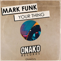 Mark Funk - Your Thing