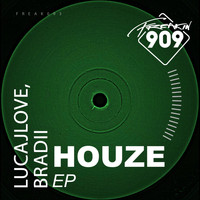LucaJLove & Bradii - Houze EP