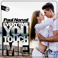 Paul Norval - Everytime You Touch Me