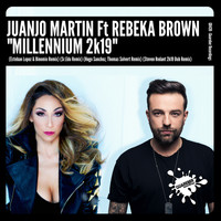 Juanjo Martin Feat. Rebeka Brown - Millennium 2k19 (Remixes 2nd Pack)