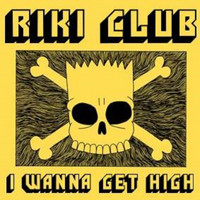 Riki Club - I Wanna Get High