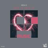 Men-D - Love Is Love EP