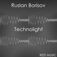 Ruslan Borisov - Technolight