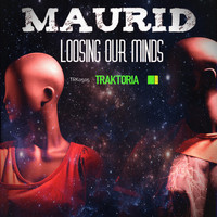 Maurid - Loosing Our Minds