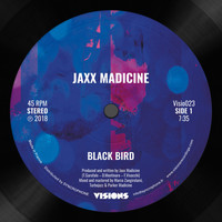 Jaxx Madicine - Black Bird