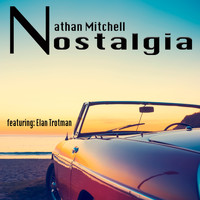 Nathan Mitchell - Nostalgia (feat. Elan Trotman)