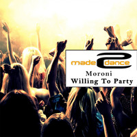 Moroni - Willing To Party