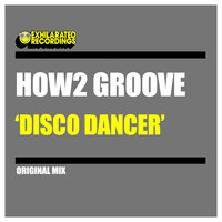 How2 Groove - Disco Dancer