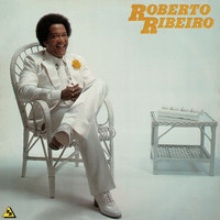 Roberto Ribeiro - Roberto Ribeiro