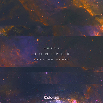 Dezza - Juniper (Braxton Remix)