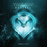 Arctic Ocean & Carlo Prato - Revival (Extended Mix)