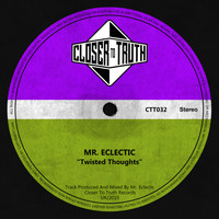 Mr. Eclectic - Twisted Thoughts