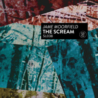 Jame Moorfield - The Scream EP