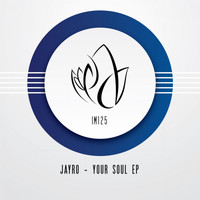 Jayro - Your Soul EP