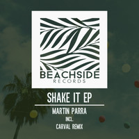 Martin Parra - Shake it EP