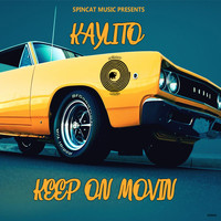 KAYLiTO - Keep On Movin