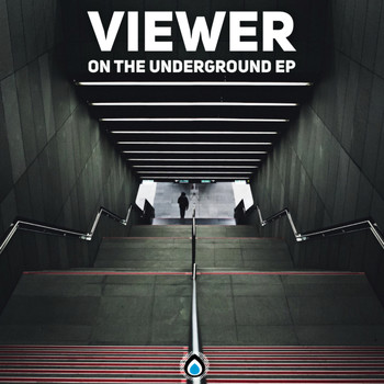 Viewer - On The Underground Ep