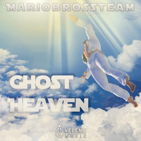 Mariobrossteam - Ghost Heaven