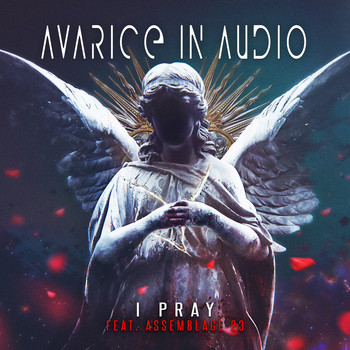 Avarice In Audio - I Pray