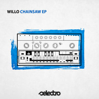Willo - Chainsaw EP