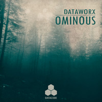 Dataworx - Ominous