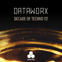 Dataworx - Decade Of Techno V2