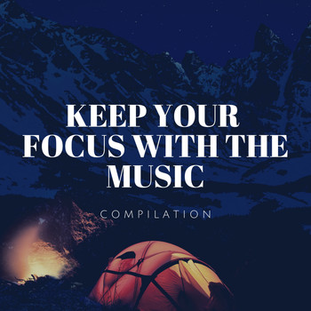 Various Artists - Keep Your Focus With The Music