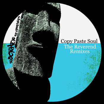 Copy Paste Soul - The Reverend Remixes