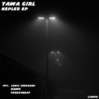 Tawa Girl - Kepler EP