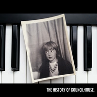 Kouncilhouse - The History Of Kouncilhouse (Explicit)