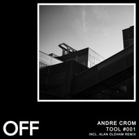 Andre Crom - Tool #001