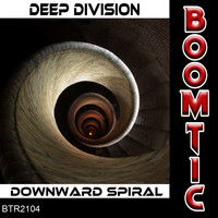 Deep Division - Downward Spiral