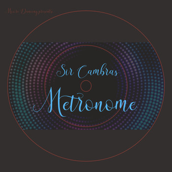 Sir Cambras - Metronome