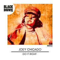 Joey Chicago - Do It Right