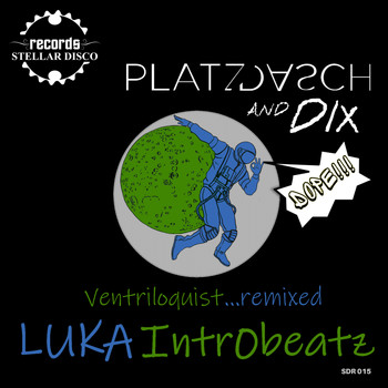 Platzdasch & Dix - Ventriloquist...remixed