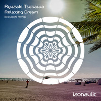 Ryuzaki Tsukawa - Relaxing Dream (Drosoxide Remix)