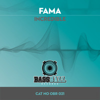 Fama - Incredible