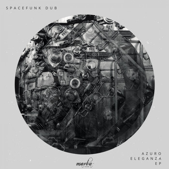 Spacefunk Dub - Azuro Eleganza EP